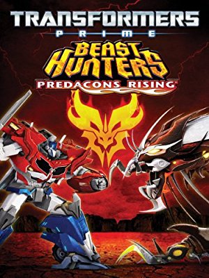 Transformers Prime Beast Hunters Predacons Rising (2013) movie poster download